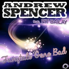 ANDREW SPENCER FEAT. PIT BAILAY - FAIRYTALE GONE BAD